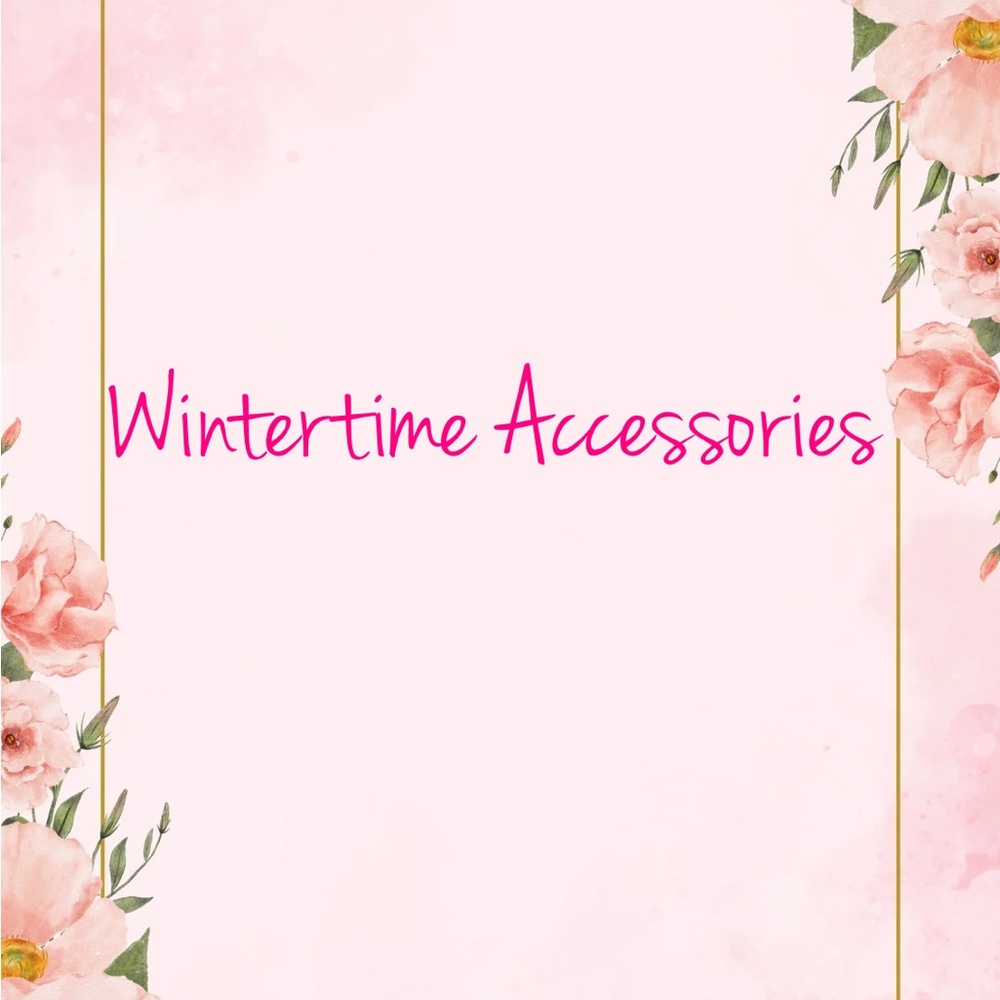 Wintertime Accessories